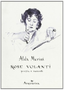 rose volanti poesie e racconti