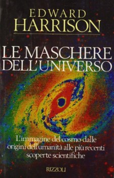 le maschere dell\'universo