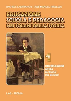 educazione scuola e pedagogia nei solchi della storia 1