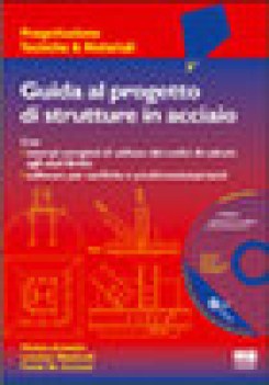 guida al progetto di strutture in acciaio con cdrom