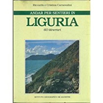 andar per sentieri in liguria 60 itinerari