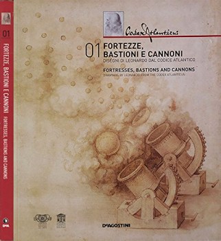 fortezze bastioni e cannoni  fortresses bastions and cannons disegni di leonardo