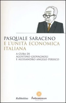 pasquale saraceno e lunit economica italiana