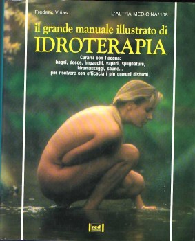 grande manuale illustrato di idroterapia