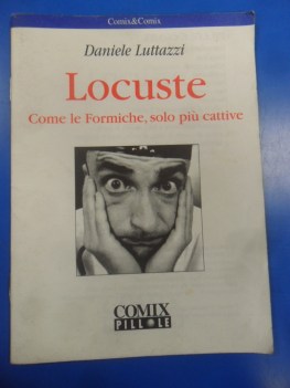 locuste. come le formiche, solo piu cattive (comix pillole 27)