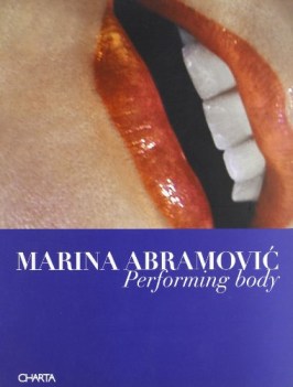 marina abramovic performing body