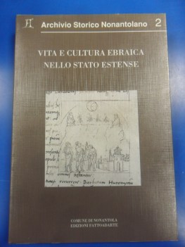 vita e cultura ebraica nello stato estense. archivio storico nonantolano 2