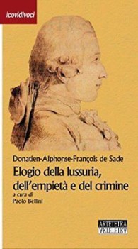 elogio della lussuria dell\' empiet e del crimine