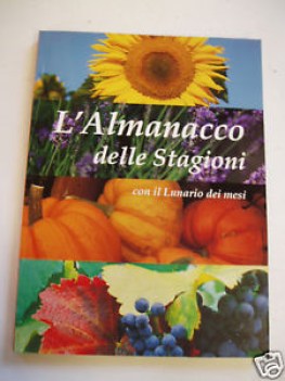 almanacco delle stagioni con il lunario dei mesi