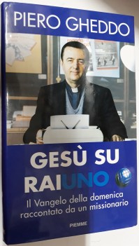 ges su rai uno il vangelo della domenica raccontato da un missionario