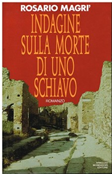 indagine sulla morte di uno schiavo