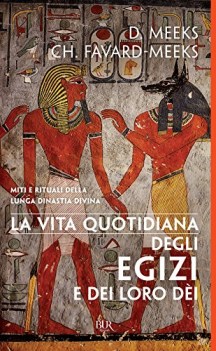 vita quotidiana degli egizi e dei loro dei