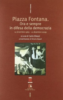 piazza fontana ora e sempre in difesa della democrazia 12/12/1969  12/12/2009