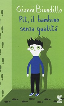 pit il bambino senza qualita