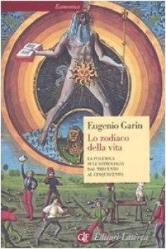 zodiaco della vita la polemica sullastrologia dal trecento al cinquecento