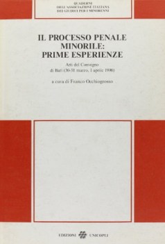 processo penale minorile prime esperienze atti del convegno bari 30 marzo1 april