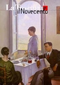 toscana e il novecento catalogo della mostra