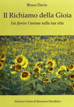 richiamo della gioia fai fiorire lanima nella tua vita