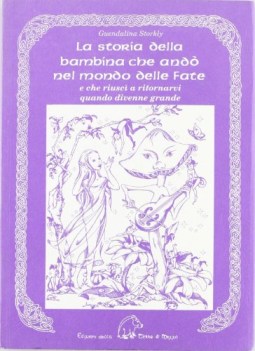 storia della bambina che and nel mondo delle fate