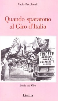 quando spararono al giro d\'italia