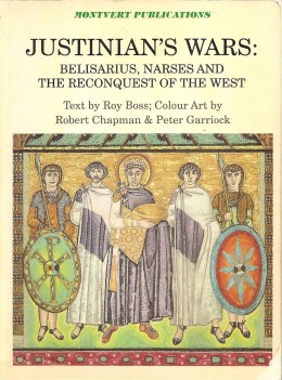 justinian\'s wars belisarius narses and the reconquest of the west