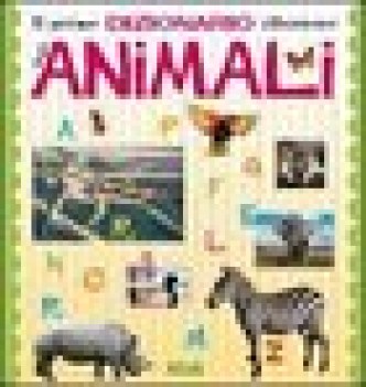 primo dizionario illustrato degli animali