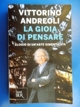 Gioia di pensare elogio di un\'arte dimenticata