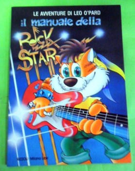 Manuale della rockstar. Avventure di Leo O\'Pard. Rizzoli 1990