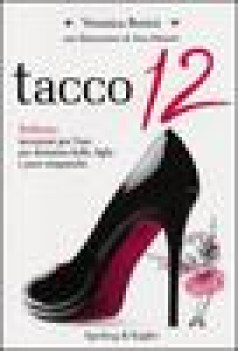 tacco 12 stiletto istruzioni per luso per diventare belle fighe e pure simpatich