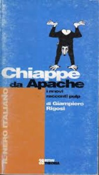 chiappe da apache i nuovi racconti pulp