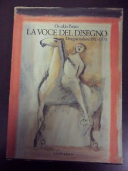 voce del disegno. disegni italiani 1910-1970