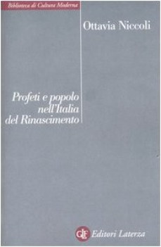 profeti e popolo nell\'italia del rinascimento