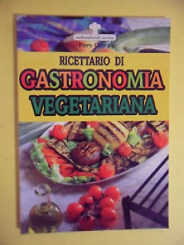 Ricettario di gastronomia vegetariana. Fotografico a colori