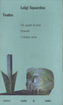 teatro tre quarti di luna - emmeti - i cinque sensi