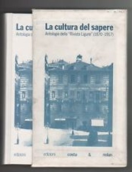 cultura del sapere antologia della rivista ligure 1870-1917