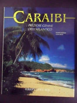 caraibi. preziose gemme dell\'atlantico