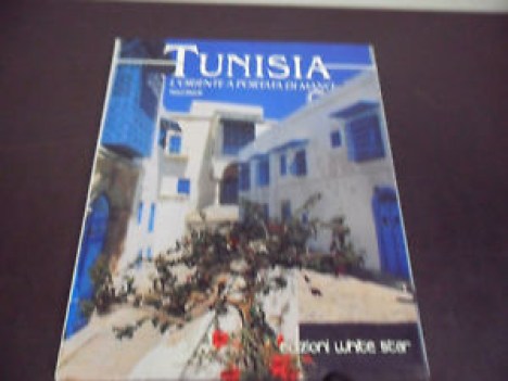 tunisia. l\'oriente a portata di mano