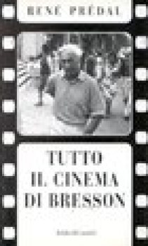 tutto il cinema di bresson