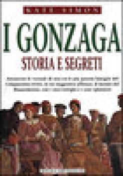 gonzaga storia e segreti