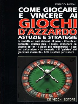 come giocare e vincere ai giochi d azzardo