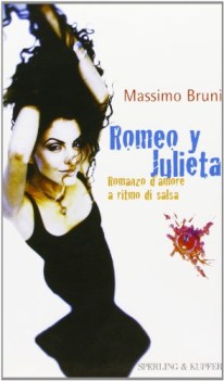 romeo y julieta romanzo damore a ritmo di salsa