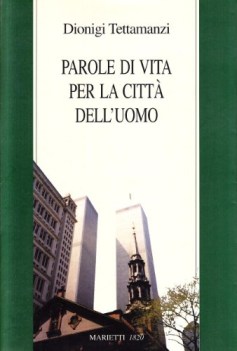 parole di vita per la citt delluomo