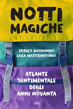 notti magiche atlante sentimentale degli anni novanta con ebook