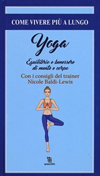 yoga equilibrio e il benessere di mente e corpo