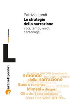 strategie della narrazione voci tempi modi personaggi