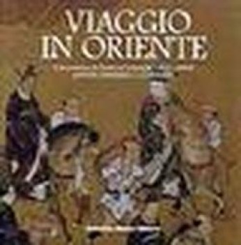 viaggio in oriente lavventura di enrico cernuschi patriota finanziere collezioni