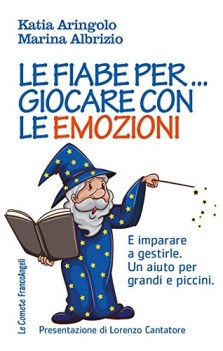 fiabe per giocare con le emozioni e imparare a gestirle