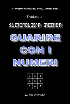 guarire con i numeri trattato di numerologia medica