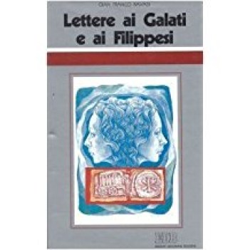 lettere ai galati e ai filippesi ciclo di conferenze