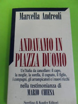 andavamo in piazza duomo (nella testimonianza di mario chiesa)